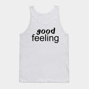 good feeling Tank Top